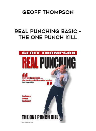 Geoff Thompson - Real Punching Basic - The One Punch Kill from https://illedu.com