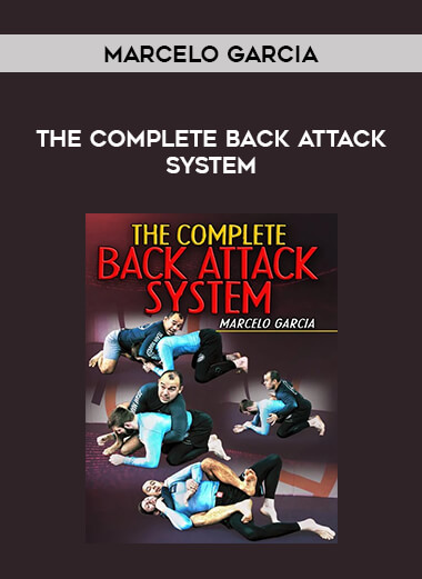 Marcelo Garcia - The Complete Back Attack System from https://illedu.com