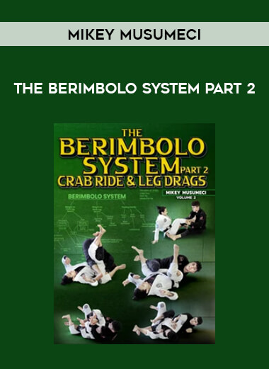 Mikey Musumeci - The Berimbolo System Part 2 from https://illedu.com