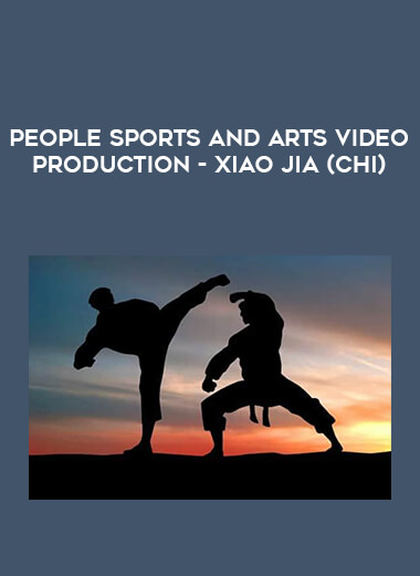 People sports and arts video production - Xiao Jia (chi) from https://illedu.com