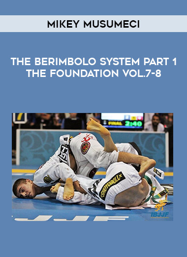Mikey Musumeci - The Berimbolo System Part 1 The Foundation Vol.7-8 from https://illedu.com