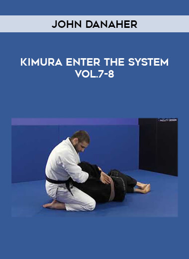 John Danaher - Kimura Enter The System Vol.7-8 from https://illedu.com