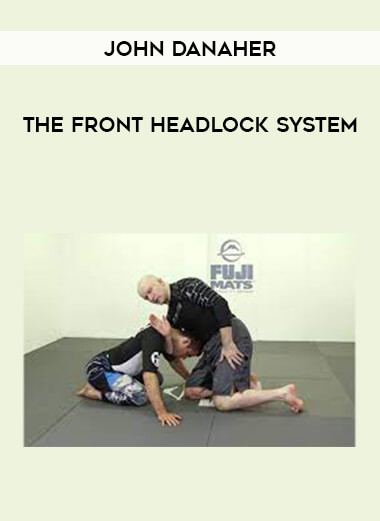 John Danaher - The Front Headlock System from https://illedu.com