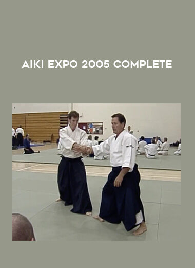 Aiki Expo 2005 complete from https://illedu.com