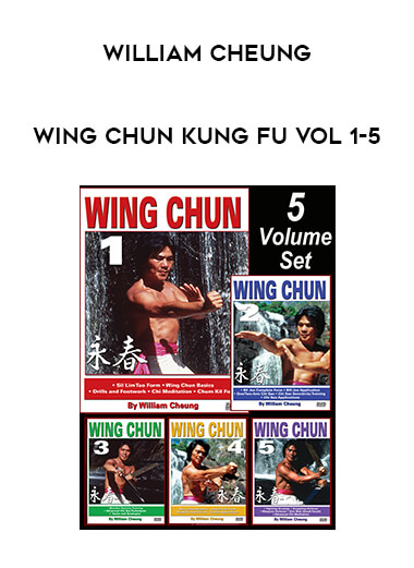 William Cheung - Wing Chun Kung Fu Vol 1-5 from https://illedu.com