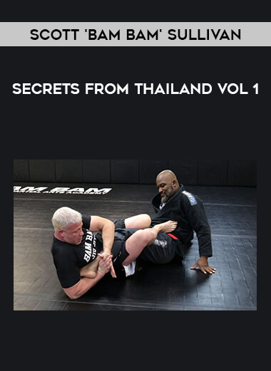 Scott 'Bam Bam' Sullivan - Secrets from Thailand Vol 1 from https://illedu.com