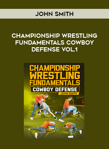 John Smith - Championship Wrestling Fundamentals Cowboy Defense Vol.1 from https://illedu.com