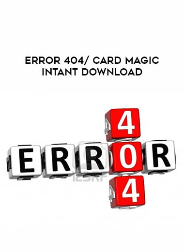 error 404/ card magic intant download from https://illedu.com