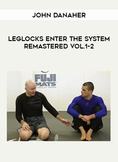 John Danaher - Leglocks Enter The System Remastered Vol.1-2 from https://illedu.com