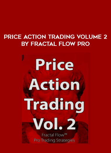 Price Action Trading Volume 2 by Fractal Flow Pro from https://illedu.com