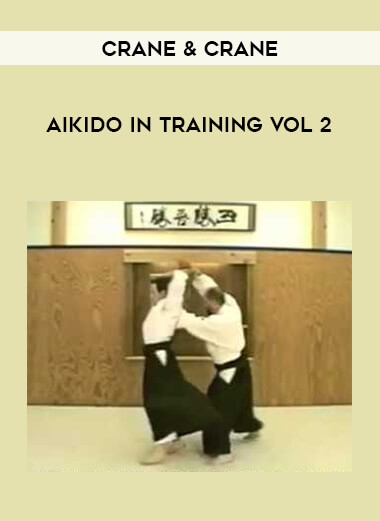 Crane & Crane - Aikido In Training Vol 2 from https://illedu.com