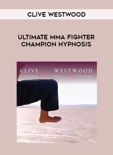 Clive Westwood - Ultimate MMA Fighter Champion Hypnosis from https://illedu.com