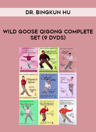 Wild Goose Qigong Complete Set (9 DVDs) by Dr.Bingkun Hu from https://illedu.com