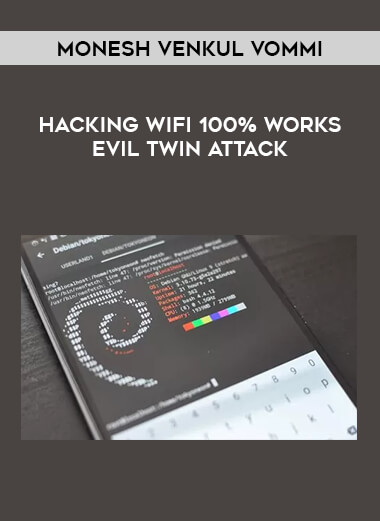 Hacking Wifi 100% works Evil Twin Attack by Monesh Venkul Vommi from https://illedu.com