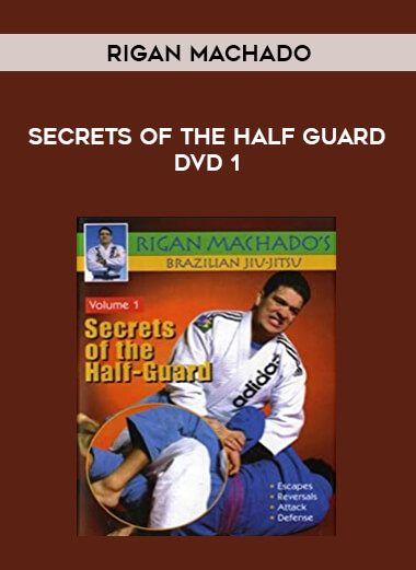 Secrets of the Half Guard DVD 1 by Rigan Machado from https://illedu.com