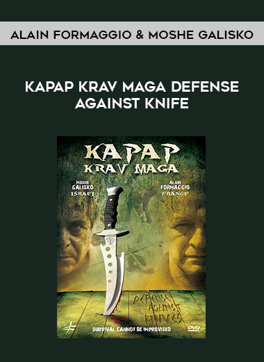 Alain FORMAGGIO & Moshe GALISKO - Kapap Krav Maga Defense against knife from https://illedu.com