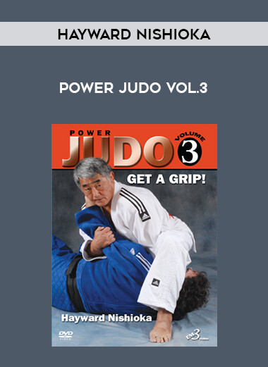 Hayward Nishioka - Power Judo Vol.3 from https://illedu.com