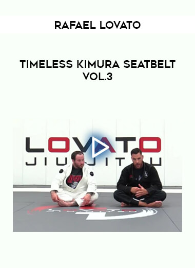 Rafael Lovato - Timeless Kimura Seatbelt Vol.3 from https://illedu.com