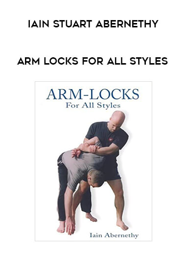 Iain Stuart Abernethy - Arm locks for All Styles from https://illedu.com