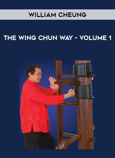 William Cheung THE WING CHUN WAY - Volume 1 from https://illedu.com