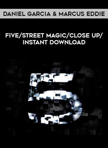 Daniel Garcia & Marcus Eddie - Five /street magic/close up / instant download from https://illedu.com