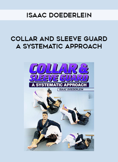 Isaac Doederlein - Collar and Sleeve Guard a Systematic Approach from https://illedu.com
