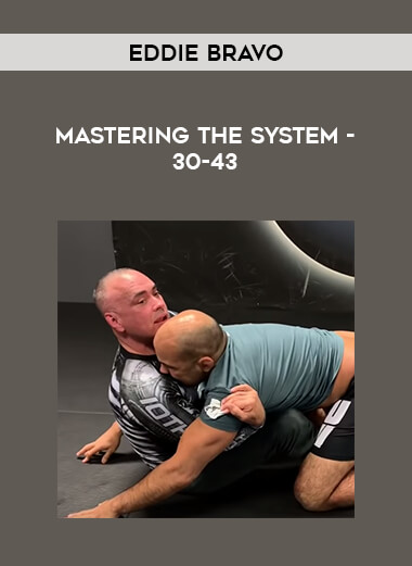 Eddie Bravo - Mastering The System - 30-43 from https://illedu.com