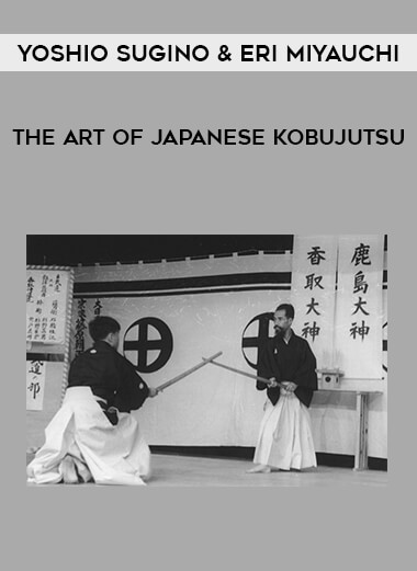 Yoshio Sugino & Eri Miyauchi - The art of Japanese Kobujutsu from https://illedu.com