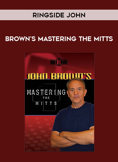 Ringside John - Brown's Mastering the Mitts from https://illedu.com