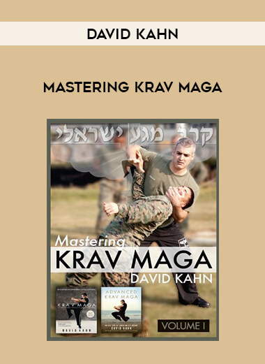 David Kahn - Mastering Krav Maga from https://illedu.com