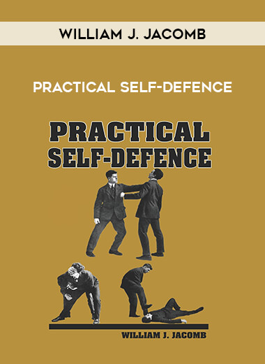 William J. Jacomb - Practical Self-Defence from https://illedu.com