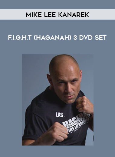 Mike Lee Kanarek - F.I.G.H.T (Haganah) 3 DVD Set from https://illedu.com