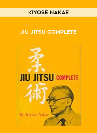 Kiyose Nakae - Jiu Jitsu Complete from https://illedu.com