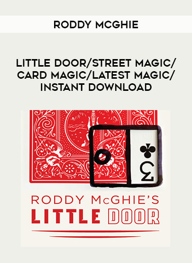 Little Door by Roddy McGhie/ street magic/card magic/latest magic/instant download from https://illedu.com