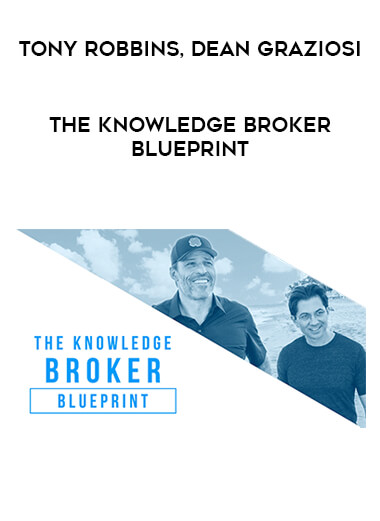 The Knowledge Broker Blueprint by Tony Robbins