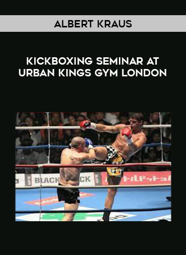 Albert Kraus - Kickboxing Seminar at Urban Kings Gym London from https://illedu.com
