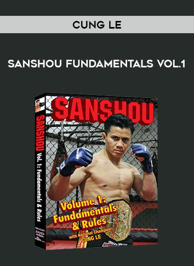Cung Le - Sanshou Fundamentals Vol.1 from https://illedu.com