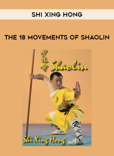 Shi Xing Hong - The 18 Movements of Shaolin from https://illedu.com