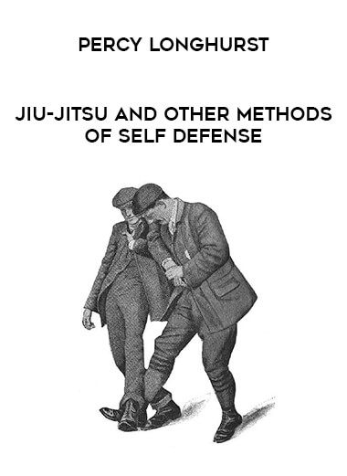 Jiu-Jitsu and other methods of self defense-Percy Longhurst from https://illedu.com