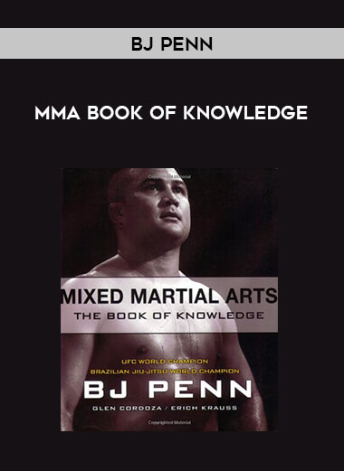 BJ Penn - MMA Book Of Knowledge from https://illedu.com