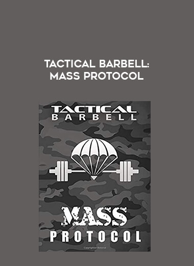 Tactical Barbell: Mass Protocol from https://illedu.com