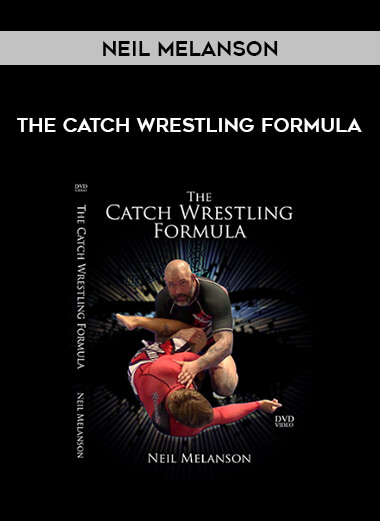 The Catch Wrestling Formula by Neil Melanson from https://illedu.com