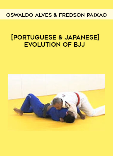 [Portuguese & Japanese] Oswaldo Alves & Fredson Paixao - Evolution of BJJ from https://illedu.com