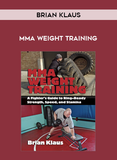 Brian Klaus - MMA Weight Training from https://illedu.com