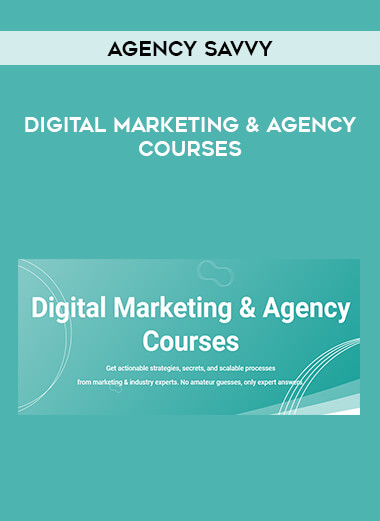 Digital Marketing & Agency Courses by AgencySavvy from https://illedu.com