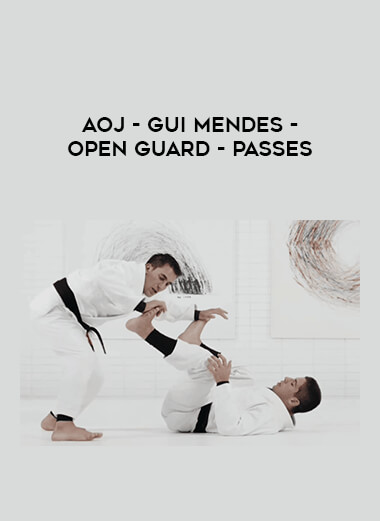 AOJ - Gui Mendes - Open Guard - Passes from https://illedu.com