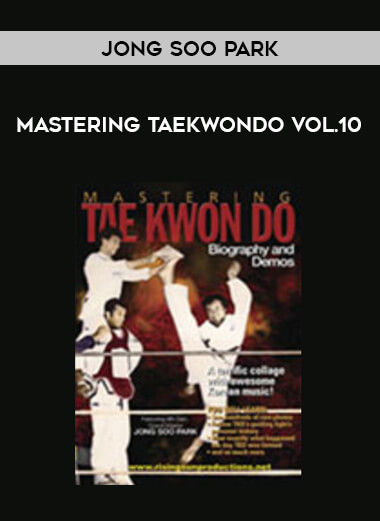 Jong Soo Park - Mastering TaeKwonDo Vol.10 from https://illedu.com
