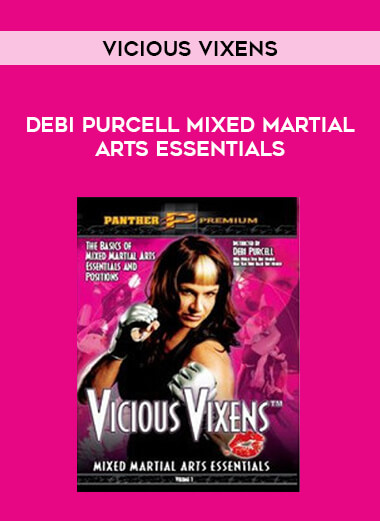 Vicious Vixens - Debi Purcell Mixed Martial Arts Essentials from https://illedu.com