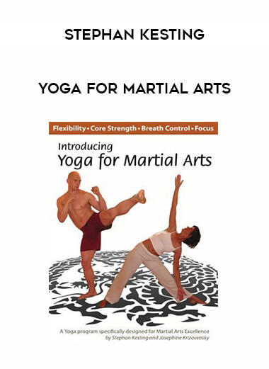 Stephan Kesting - Yoga for Martial Arts from https://illedu.com