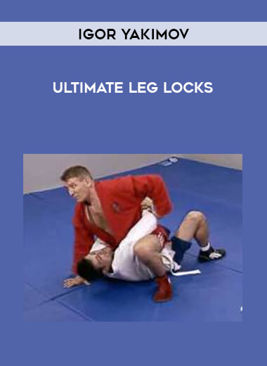 Igor Yakimov - Ultimate Leg Locks from https://illedu.com